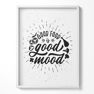 Obraz v rámu Dobré jídlo je dobrá nálada - nápis do kuchyně
