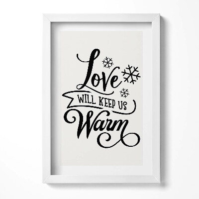 Obraz s rámem elegantní Láska nás zahřeje - říká rodina