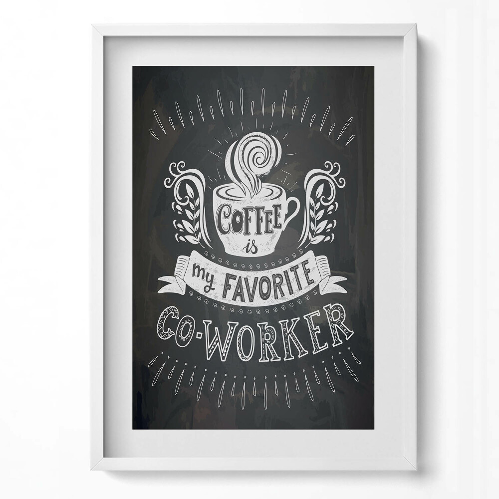 Obraz v rámu dekorativní Nápis do kuchyně a kanceláře "Káva je můj oblíbený spolupracovník"
