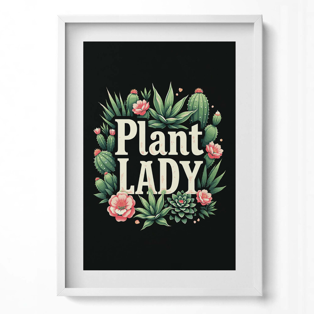 Obraz v rámu dekorativní Nápis "Plant lady" pro milovníky rostlin